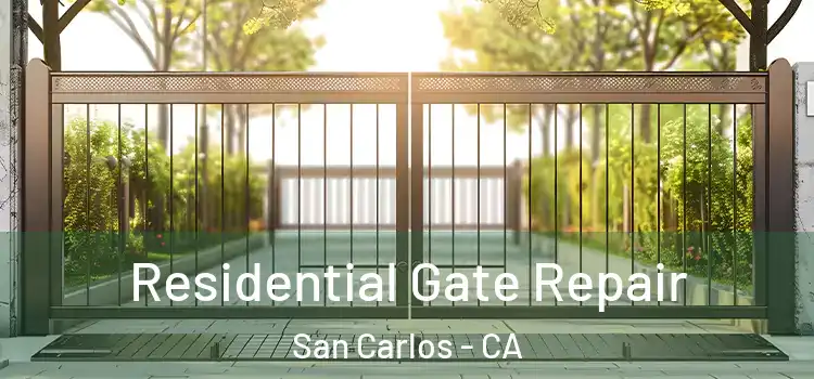 Residential Gate Repair San Carlos - CA